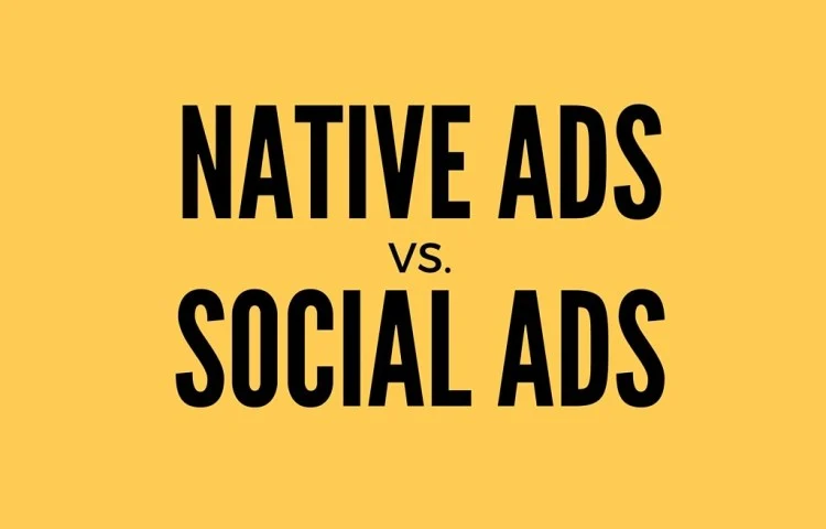 Native Ads vs Social Ads