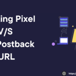 Tracking Pixel and S2S Postback URL Tracking